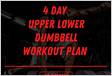 4 Day Dumbbell Workout Plan with PDF Dr Workou